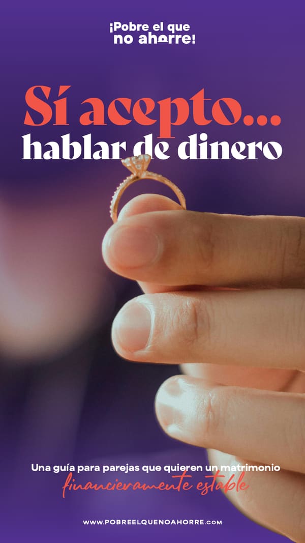 Portada del eBook Sí acepto… hablar de dinero, con una mano sosteniendo un anillo de compromiso